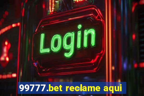 99777.bet reclame aqui